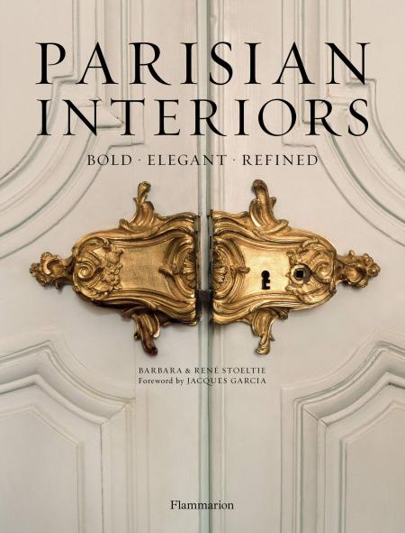 обложка книги Parisian Interiors: Bold, Elegant, Refined книга Parisian Interiors: Bold, Elegant, Refined, автор: Barbara Stoeltie, Rene Stoeltie