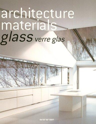 книга Architecture Materials - Glass (Evergreen Series), автор: 