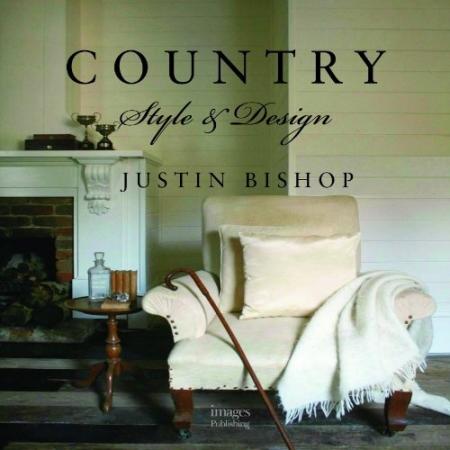 обложка книги Country Style and Design книга Country Style and Design, автор: Justin Bishop