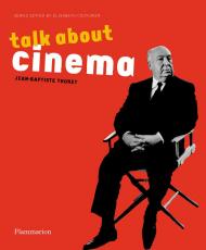 Talk About Cinema, автор: Jean-Baptiste Thoret