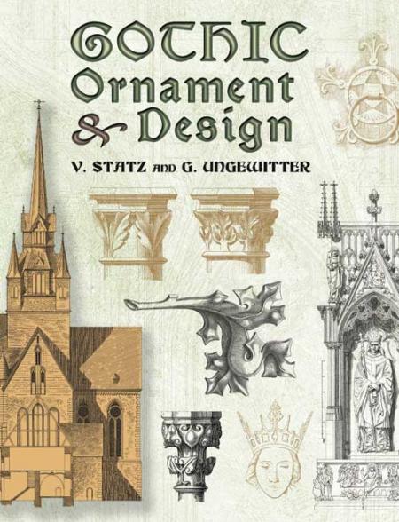 обложка книги Gothic Ornament and Design книга Gothic Ornament and Design, автор: V. Statz, G. Ungewitter
