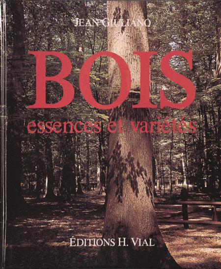 обложка книги Bois, Essences et Varietes книга Bois, Essences et Varietes, автор: Jean Giuliano