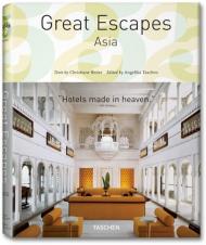 The Hotel Book. Great Escapes Asia (Tascheh 25 - Special edition) Christiane Reiter