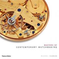 Masters of Contemporary Watchmaking Michael Clerizo
