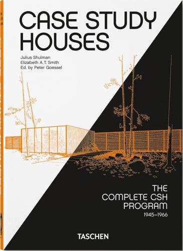 книга Case Study Houses. The Complete CSH Program 1945-1966. 40th Anniversary, автор: Julius Shulman, Elizabeth A. T. Smith, Peter Gössel