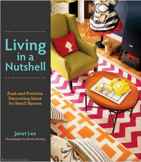 книга Живучи в Nutshell: Posh і Portable Decorating Ideas for Small Spaces, автор: Janet Lee
