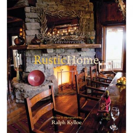 обложка книги Rustic Home книга Rustic Home, автор: Ralph Kylloe