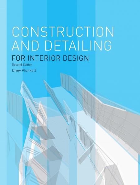 обложка книги Construction and Detailing for Interior Design - Second Edition книга Construction and Detailing for Interior Design - Second Edition, автор: Drew Plunkett