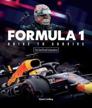 Formula 1 Drive до Survive Unofficial Companion: Stars, Strategy, Technology, and History of F1 Stuart Codling