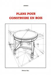 Plans pour Construire en Bois Amibois
