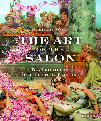 книга Art of the Salon: The Triumph of Nineteenth-Century Painting, автор: Norbert Wolf