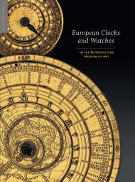 European Clocks and Watches у Metropolitan Museum of Art Clare Vincent and Jan Hendrik Leopold, with Elizabeth Sullivan