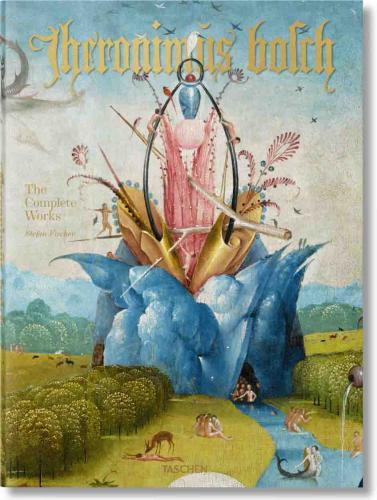 книга Hieronymus Bosch. Complete Works, автор: Stefan Fischer