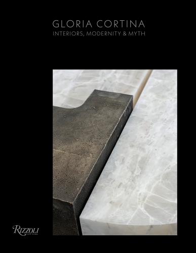 книга Gloria Cortina: Interiors, Modernity & Myth, автор: Foreword by Sean Kelly, Text by Jay Merrick