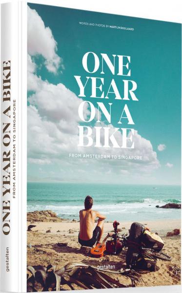 обложка книги One Year on a Bike: From Amsterdam to Singapore книга One Year on a Bike: From Amsterdam to Singapore, автор: Martijn Doolaard