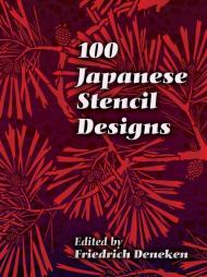 100 Japanese Stencil Designs Friedrich Deneken