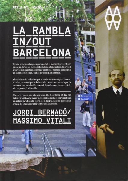 книга La Rambla In/Out Barcelona. Jordi Bernadу/Massimo Vitali, автор: Friederike Nymphius , Vicenз Altaiу