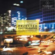 Non Facture: Rejected Photographs, автор: Michael Bussmann