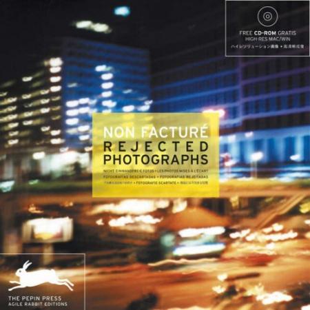 книга Non Facture: Rejected Photographs, автор: Michael Bussmann