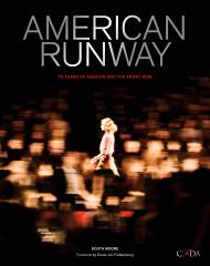 American Runway: 75 Years of Fashion and the Front Row Booth Moore