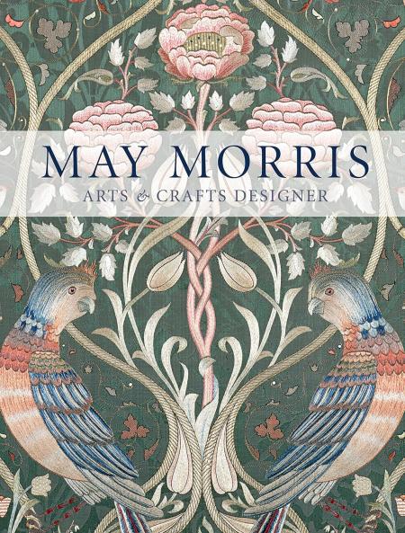 обложка книги May Morris: Arts & Crafts Designer книга May Morris: Arts & Crafts Designer, автор: Anna Mason, Jan Marsh, Jenny Lister, Rowan Bain
