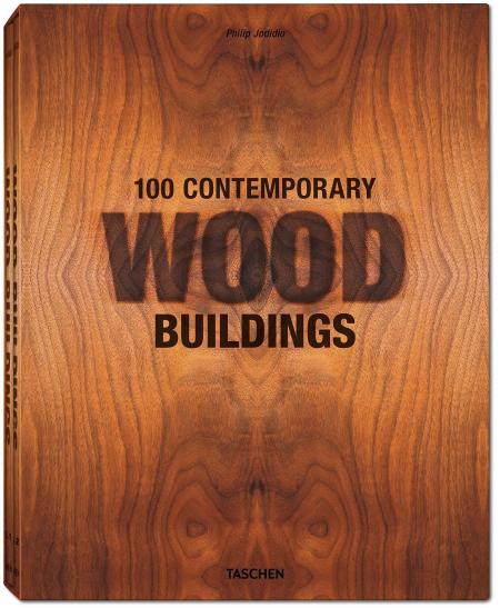 обложка книги 100 Contemporary Wood Buildings книга 100 Contemporary Wood Buildings, автор: Philip Jodidio