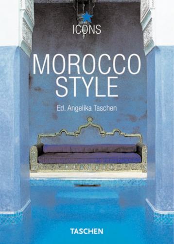 обложка книги Morocco Style (Icons Series) книга Morocco Style (Icons Series), автор: Christiane Reiter (Author), Angelika Taschen (Editor)