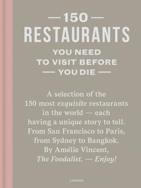 книга 150 Restaurants You Need to Visit Before You Die, автор: Amélie Vincent