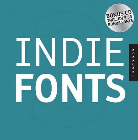 книга Indie Fonts 3: Compendium of Digital Type від Independent Foundries, автор: P22