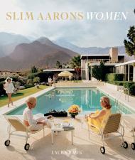 Slim Aarons: Women, автор: Slim Aarons
