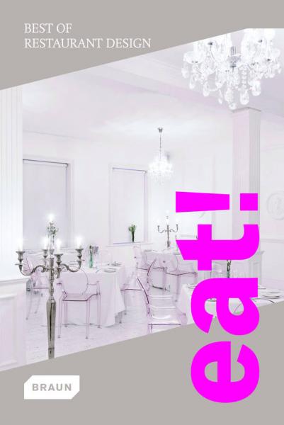 обложка книги Eat! Best of Restaurant Design книга Eat! Best of Restaurant Design, автор: