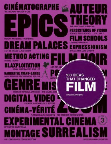 обложка книги 100 Ideas that Changed Film книга 100 Ideas that Changed Film, автор: David Parkinson