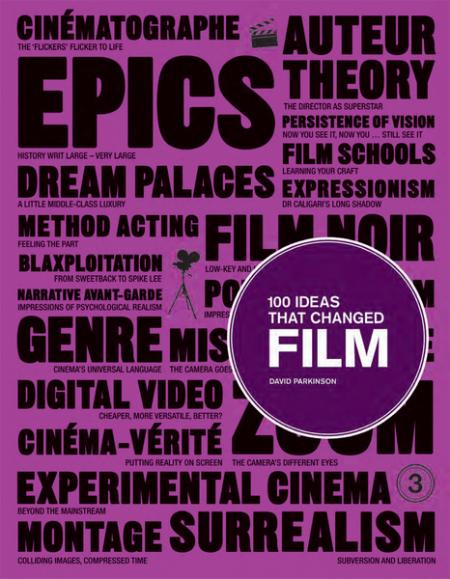 обложка книги 100 Ideas that Changed Film книга 100 Ideas that Changed Film, автор: David Parkinson