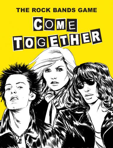 обложка книги Come Together: The Rock Bands Game книга Come Together: The Rock Bands Game, автор: Illustrations by Stéphane Manel