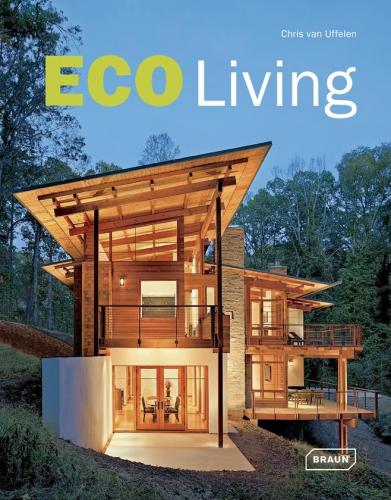 книга Eco Living, автор: Chris van Uffelen