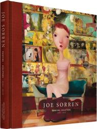 Joe Sorren: Catalogue of Painting + Sculpture 2004-2010, автор: Joe Sorren