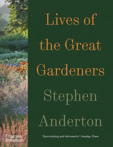 книга Lives of the Great Gardeners, автор:  Stephen Anderton 
