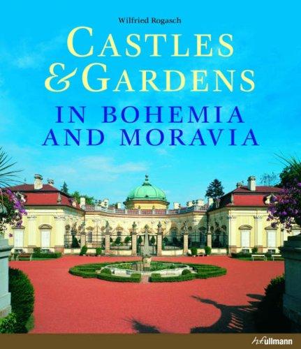 книга Castles and Gardens in Bohemia and Moravia, автор: Wilfried Rogasch