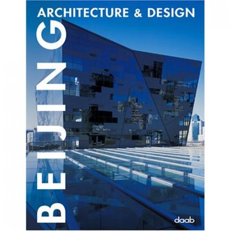 обложка книги Beijing Architecture and Design книга Beijing Architecture and Design, автор: