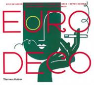 Euro Deco: British Modern, Російський Modern, Spanish Art Deco, Dutch Modern, German Modern, Italian Art Deco Steven Heller, Louise Fili