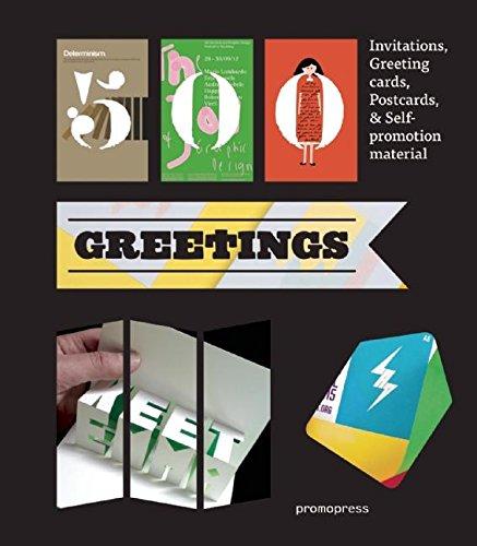 книга 500 Greetings: Invitations, Greeting cards, Postcards and Self-promotional material, автор: Marta Serrats