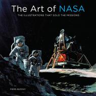 The Art of NASA: The Illustrations That Sold the Missions, автор: Piers Bizony