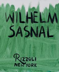 Wilhelm Sasnal Introduction by Adrian Searle, Text by Brian Dillon and Kasia Redzisz and Pavel Pys, Contributions by Andrzej Przywara