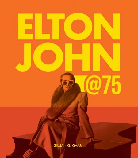 книга Elton John at 75, автор: Gillian G. Gaar