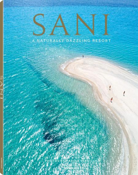 книга Sani: A Naturally Dazzling Resort, автор: Sani Resort, photographer: Marina Vernicos