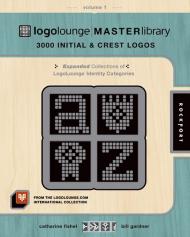 LogoLounge Master Library, Vol. 1, автор: Bill Gardner, Catharine Fishel