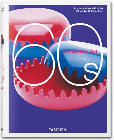 обложка книги Decorative Art 60s книга Decorative Art 60s, автор: Charlotte Fiell, Peter Fiell