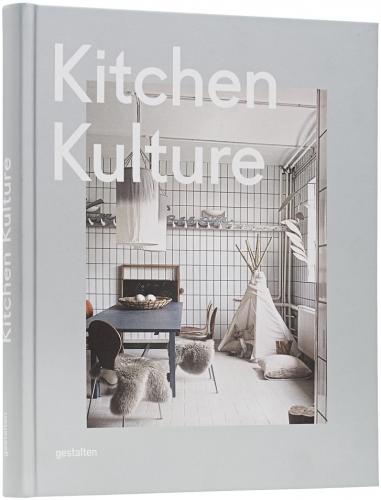 обложка книги Kitchen Kulture: Interiors for Cooking and Private Food Experiences книга Kitchen Kulture: Interiors for Cooking and Private Food Experiences, автор: Editors: Sven Ehmann, Robert Klanten, Michelle Galindo