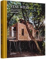 Stay Wild: Cabins, Rural Getaways, і Sublime Solitude  gestalten and Canopy & Stars