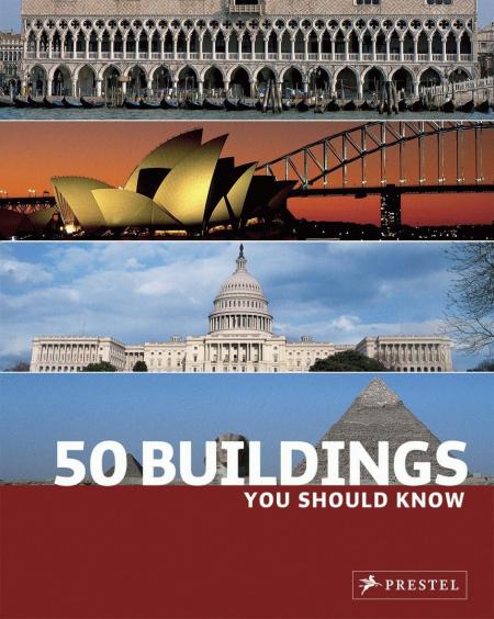 обложка книги 50 Buildings You Should Know книга 50 Buildings You Should Know, автор: Isabel Kuhl